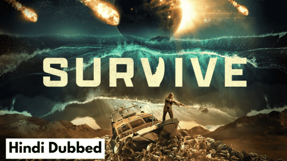 Survive (2024) Hindi Dubbed Full Movie